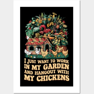 I Just Want to work In my Garden And Hang out with my chickens | Gardening Posters and Art
